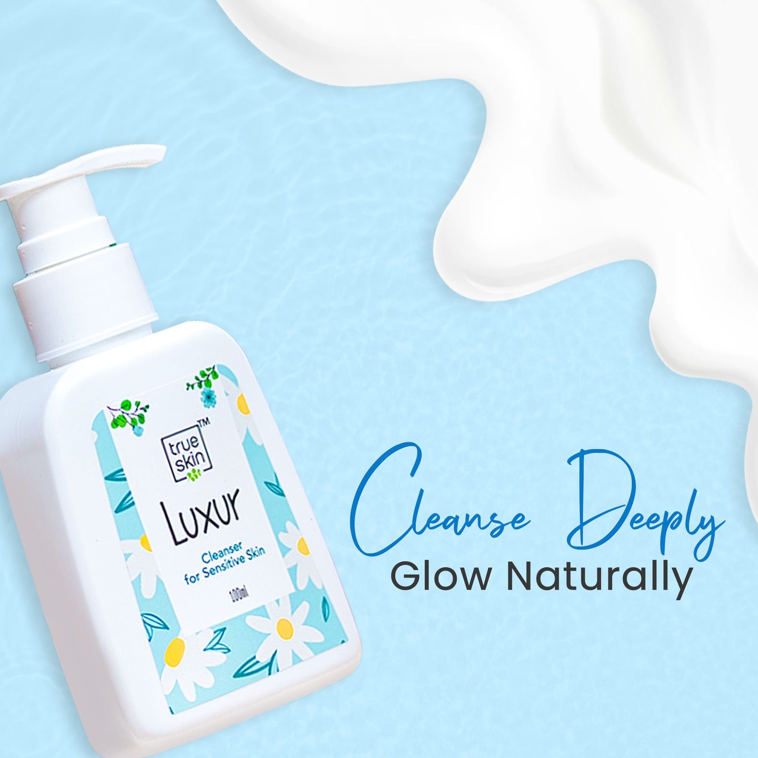 True Skin Luxur Cleanser for deep cleansing and glowing skin