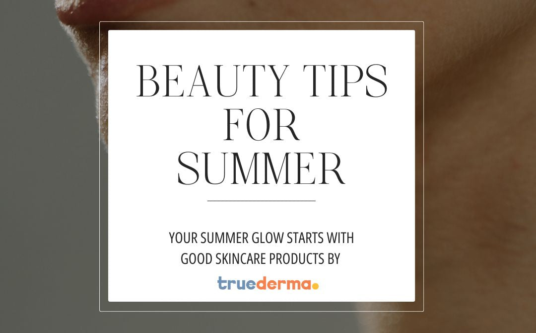 Beauty Tips for Summer