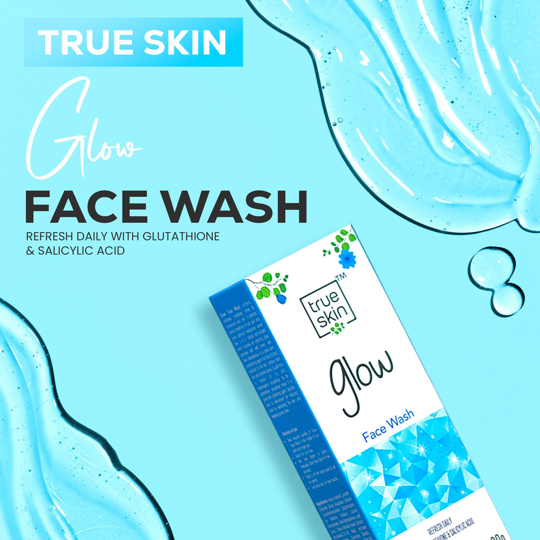 True Skin Glow Face Wash for radiant and glowing skin